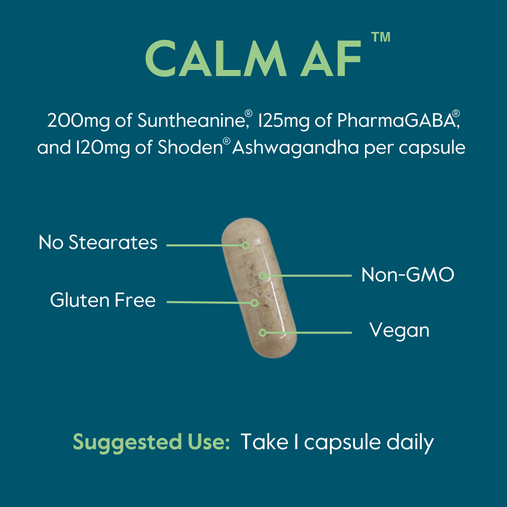 Calm AF (Advanced Formula) with Suntheanine®, PharmaGABA® and Shoden® Ashwagandha